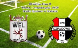 III kolejka B-klasy. MKS Działdowo - Wel Bratian