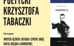 Zapraszamy na jubileusz poetycki Krzysztofa Tabaczki