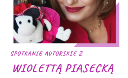 Spotkanie autorskie z Wiolettą Piasecką