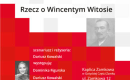 Spektakl -"Sprawa Polski jest najważniejsza. Rzecz o Wincentym Witosie". Uwaga zmiana miejsca wydarzenia!