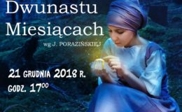 Zapraszamy na "Baśń o Dwunastu Miesiącach"