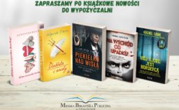 Zapraszamy do biblioteki po nowości książkowe