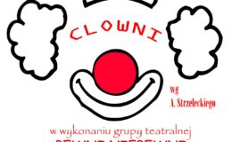 CLOWNI – 17 premiera teatru PEWNI NIEPEWNI