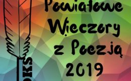 Już wkrótce rozpoczną się Powiatowe Wieczory z Poezją