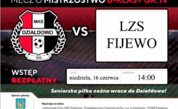 Mecze ostatniej kolejki:  MKS Działdowo — LZS Fijewo