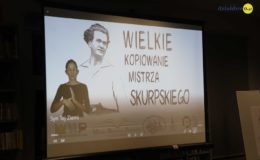 Podziwianie i kopiowanie mistrza Skurpskiego