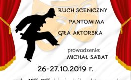 Warsztaty Teatralne "Ruch sceniczny, pantomima, gra aktorska"