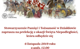 Zapraszamy na prelekcję pt. „W imię Niepodległej. Sprawa polska w latach 1914-1921”