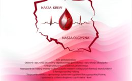 Przyjdź i oddaj krew. Nasza Krew – Nasza Ojczyzna
