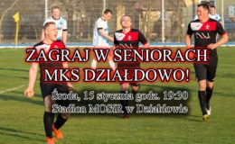Zagraj w seniorach MKS Działdowo!