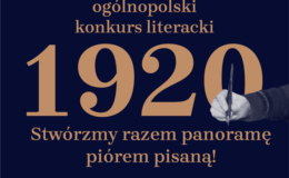 Ogólnopolski konkurs literacki „1920”. Stwórzmy razem panoramę piórem pisaną!