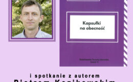 "Kapsułki na obecność". Zapraszamy na promocje  IV Działdowskiego Zeszytu Literackiego