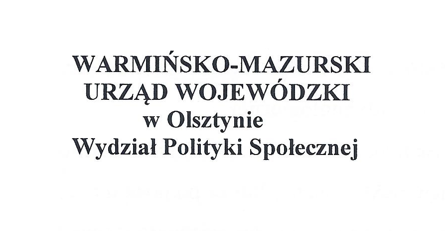 Warmińsko-Mazurski Urząd Wojewódzki w Olsztynie Wydział Polityki Społecznej informuje: