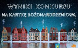 Wyniki konkursu na Kartkę Bożonarodzeniową