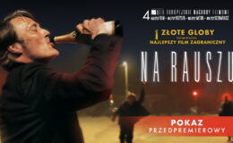 „Na rauszu” - przedpremierowy pokaz filmu w kinie Apollo