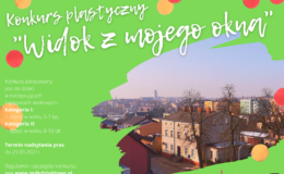 Zostały jeszcze cztery dni na nadesłanie pracy w konkursie - „Widok z mojego okna”