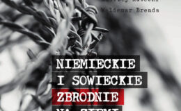 „Niemieckie i sowieckie zbrodnie na Ziemi Działdowskiej”- publikacja przygotowana z okazji Wojewódzkiego Dnia Pamięci Ofiar Obu Totalitaryzmów na Warmii i Mazurach