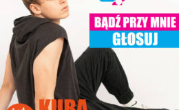 „Bądź ze mną… „ – głosujemy na  debiutancki singiel Kuby Krajkowskiego