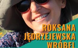 Odpowiedzi na ważne pytania z pisarką Roksaną Jędrzejewską-Wróbel