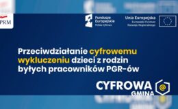 Wsparcie dla dzieci z rodzin pegeerowskich na zakup sprzętu komputerowego