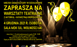 Na zdjęciu plakat informujący o warsztatach teatralnych
