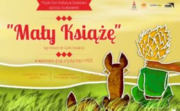 Zapraszamy na widowisko "Mały Książę" w wykonaniu grup artystycznych MDK