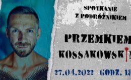 plakat zapraszający na spotkanie z Przemkiem Kossakowskim, z lewej strony znajduje się zajęcie Przemka Kossakowskiego