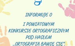 plakat informujący o konkursie ortograficznym - „Ortografią bawcie się”