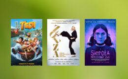 plakaty filmowe filmów „Tedi i szmaragdowa tablica”, „Zołza” i „Sierota. Narodziny zła”