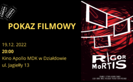 plakat zapraszający na pokaz filmu krótkometrażowego „Rigor Mortis”