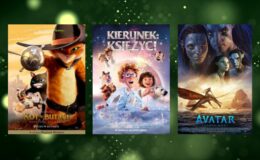 (Na zdjęciu plakaty filmowe filmów “Kot w butach: Ostatnie życzenie“, "Avatar: Istota wody", “KIERUNEK: KSIĘŻYC! MOONBOUND“)