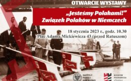 plakat informujący o wystawie plenerowej „Jesteśmy Polakami!" Związek Polaków w Niemczech organizowanej przez Muzeum Pogranicza w Działdowie