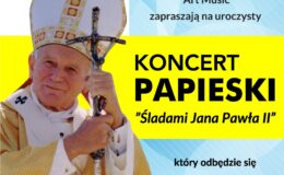 plakat promujący koncert "Śladami Jana Pawła II"