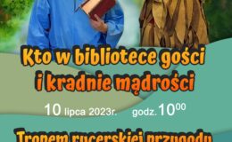 plakat promujący wydarzenie w w bibliotece "Kto w bibliotece gości i kradnie mądrości"