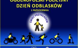 plakat promujący akcję: Nośmy odblaski!Bądźmy widoczni na drodze