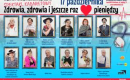 plakat informujący o spektaklu kabaretowym „Zdrowia, zdrowia i jeszcze raz pieniędzy”, na plakacie są zdjęcia występujących aktorów i treść