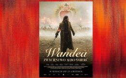 plakat filmowy filmu: „Wandea. Zwycięstwo albo śmierć”