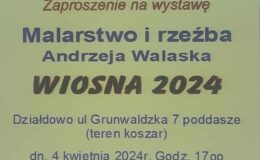 plakat informujący o wystawie obrazów i rzeźb Andrzeja Walaska