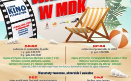 plakat informujący o zajęciach wakacyjnych w Miejskim Domu Kultury w Działdowie