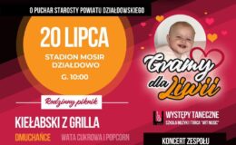 plakat informujący o Turnieju Piłki Nożnej o Puchar Starosty Działdowskiego, połączony z akcją charytatywną "Gramy dla Liwii"