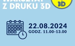 plakat informujący o warsztatach z druku 3D w działdowskiej bibliotece