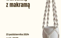 plakat informujący o warsztatach z makramy, które odbędą się w bibliotece