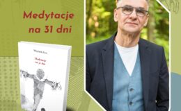 plakat informujący o wydarzeniu - "Medytacje na 31 dni" spotkanie z Wojciechem Kassem w bibliotece