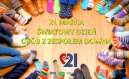 plakat informujący o Dniu Osób z Zespołem Downa, który przypada 21 marca