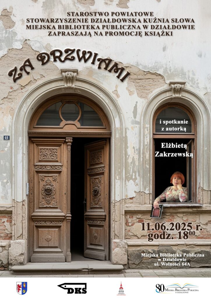 Co kryje się "Za drzwiami". Promocja najnowszej książki Elżbiety Zakrzewskiej plakat informujący o spotkaniu z pisarką Elżbieta Zakrzewską w MBP w Działdowie