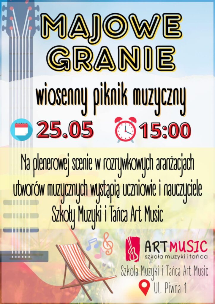 Szkoła Muzyki i Tańca Art Music w Działdowie zaprasza na Majowe Granie plakat informujący o Majowym Graniu - koncertowi w Szkole Muzyki i Tańca Art Music