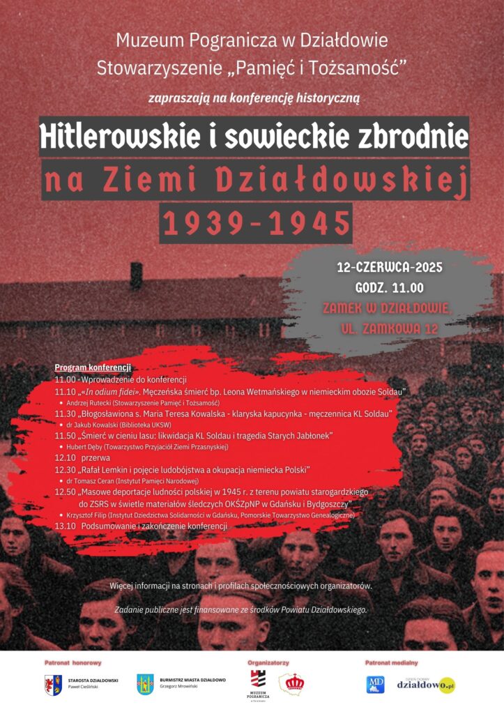 Konferencja historyczna "Hitlerowskie i sowieckie zbrodnie na Ziemi Działdowskiej 1939-1945" plakat informujący o konferencji - "Hitlerowskie i sowieckie zbrodnie na Ziemi Działdowskiej 1939-1945"