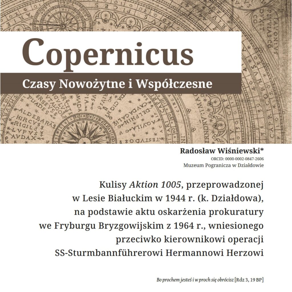 Polecamy nowy artykuł naszego muzealnika dra Radosława Wiśniewskiego dotyczący zbrodni w Lesie Białuckim w 1944 r. okładka rocznika „Copernicus. Czasy Nowożytne i Współczesne” z wyróżnionym artykułem dra Radosława Wiśniewskiego