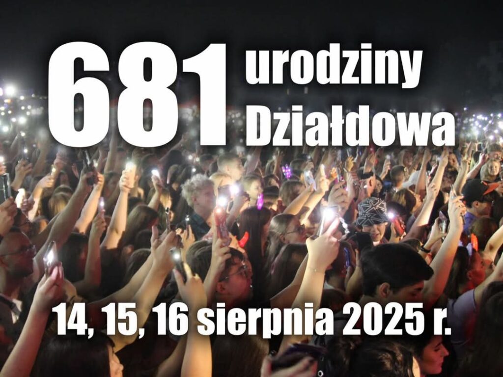 Kto z nami będzie się bawić podczas Urodzin Działdowa? infografika informująca o świętowaniu 681 Urodzin Działdowa