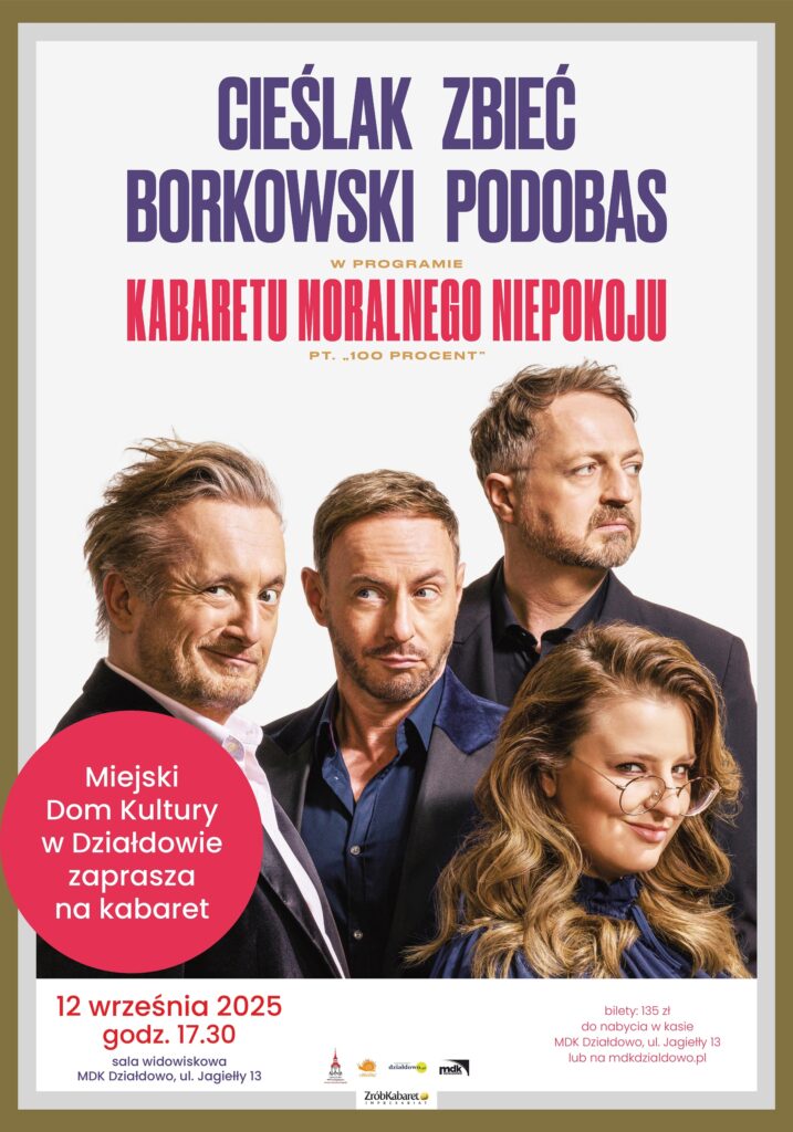 Kabaret Moralnego Niepokoju wystąpi w Działdowie plakat informujący o występie Kabaretu Moralnego Niepokoju w MDK w Działdowie